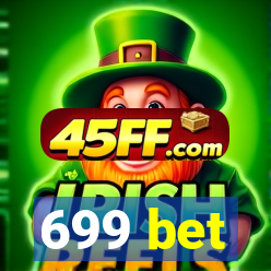 699 bet